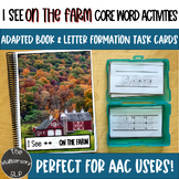 I SEE FARM Core Word AAC Adapted Book & Letter Formation S