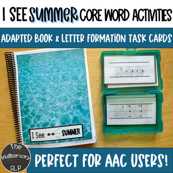 Preview of I SEE SUMMER Core Word AAC Adapted Book & Letter Formation Special Education