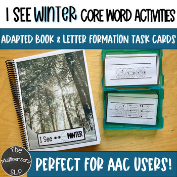 Preview of I SEE WINTER Core Word AAC Adapted Book & Letter Formation Special Education
