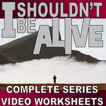 Preview of I SHOULDN'T BE ALIVE: COMPLETE SERIES BUNDLE (58 Video Sheets / Science / Sub)