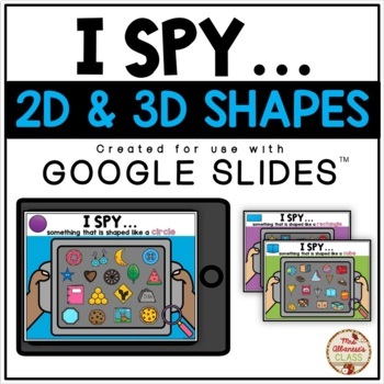 Preview of I SPY... (2D & 3D Shapes) - DIGITAL {Google Slides™/Classroom™}