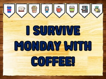 Preview of I SURVIVE MONDAY WITH COFFEE! Coffee Bulletin Board Kit & Door Décor