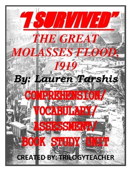 Preview of I SURVIVED The Great Molasses Flood, 1919 Book Study Assessment CCSS Unit