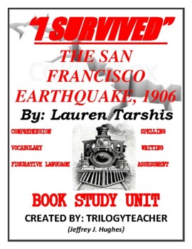 Preview of I SURVIVED The San Francisco Earthquake, 1906 CCSS Comprehension Book Study Unit