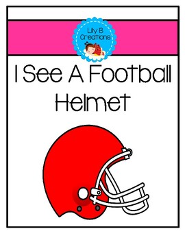 Preview of I See A Football Helmet - Emergent Reader