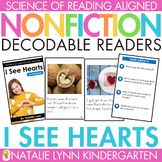 I See Hearts Differentiated Nonfiction Decodable Readers V