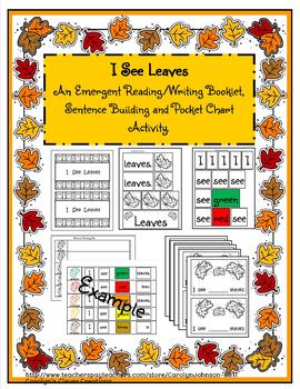 Preview of I See Leaves- Emergent Reader/Writer, Sentence Building & Pocket Chart Activity
