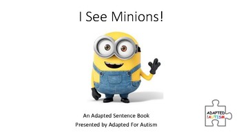 Preview of I See Minions! Adapted Book