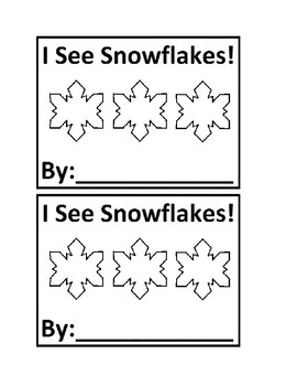 Preview of I See Snowflakes! Emergent Reader book in black&white for Preschool &Special Ed