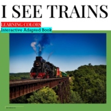I See Trains | Interactive Book using PECs and Real pictures to learn colors