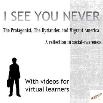 Preview of I See You Never: Bystanders In Migrant America (Bradbury Virtual SEL / DEI)