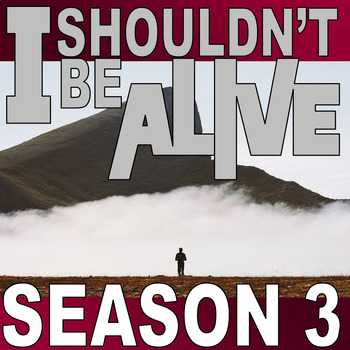 Preview of I SHOULDN'T BE ALIVE: SEASON 3 BUNDLE  (10 Video Sheets / Health / PE / Science)