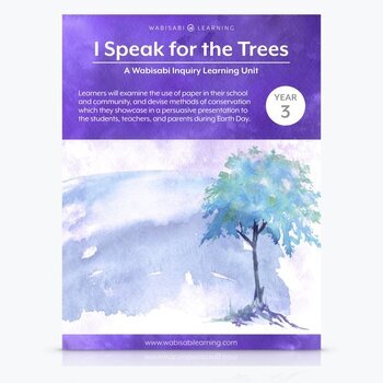 Preview of "I Speak for the Trees" Inquiry Unit—Year 3 [Distance Learning]