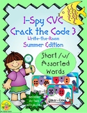 I-Spy CVC Crack the Code - Short /u/ Assorted Words (Summe