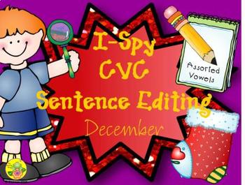 Preview of I-Spy CVC Sentence Editing - Assorted Vowels (December Edition)