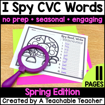 Preview of I Spy CVC Words! {Spy, Read, Write} {Spring Edition}