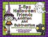 I Spy Halloween Friends-Differentiated Addition and Subtra