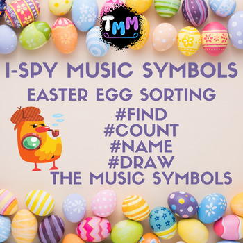 Preview of I Spy Music Symbols - Easter Egg Hunt - Count, Name and Draw Symbols