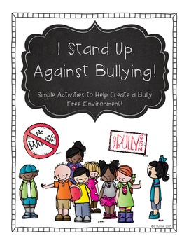 I Stand Up Against Bullying! by Polka-dots in the Panhandle | TpT