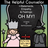 I-Statements, Empathy, & Feelings: OH MY! Game and Printables