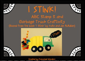 Preview of 'I Stink' ABC Stamp It and Garbage Truck Craftivity