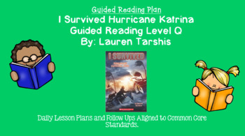 Preview of I Survived Hurricane Katrina (Level Q) Guided Reading Lesson Plan