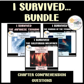 Preview of I Survived Chapter Questions Bundle Japanese Tsunami, Titanic, Wildfires
