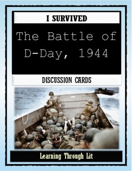 Preview of I Survived THE BATTLE OF D-DAY, 1944 * Discussion Cards (Answer Key Included)