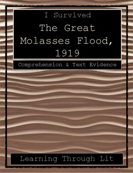 Preview of I Survived THE GREAT MOLASSES FLOOD, 1919 Comprehension (Answer Key Included)