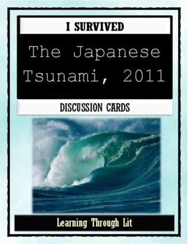 Preview of I Survived THE JAPANESE TSUNAMI, 2011 * Discussion Cards (Answer Key Included)