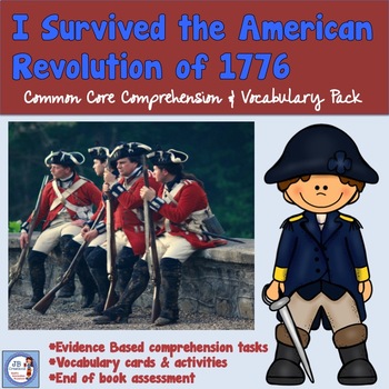 Preview of I Survived the American Revolution Comprehension, Vocabulary, & Assessment Pack!