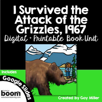 Preview of I Survived the Attack of the Grizzlies, 1967 Novel Study: Printable + Digital