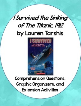 I Survived The Sinking Of The Titanic 1912 Comprehension Questions