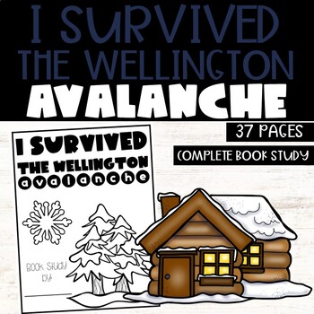 Preview of I Survived the Wellington Avalanche, 1910 Winter Novel Book Study