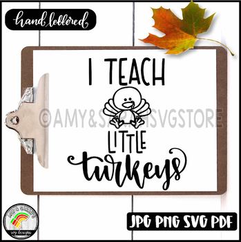 Preview of I Teach Little Turkeys SVG Design