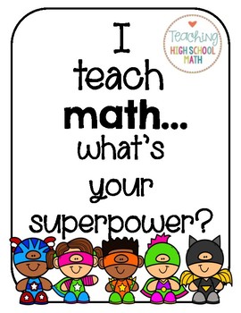 Preview of I Teach Math...What's Your Superpower? Poster