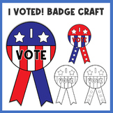 I Voted! Badge Craft - Election Day Activities 2022 Badge/