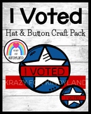 I Voted Craft for Kindergarten with Hat (Headband) and Button