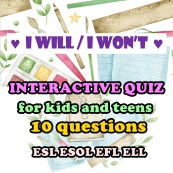 Preview of I WILL / WON'T interactive game quiz test ESL activity Future Simple grammar