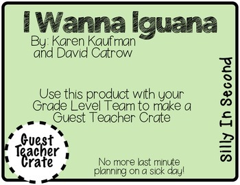 Preview of I Wanna Iguana - Guest Teacher Crate