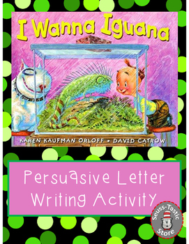 Preview of I Wanna Iguana Writing Activity Prompt