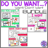 I Want/ I Don't Want Core Word BUNDLE Slideshow, Worksheet