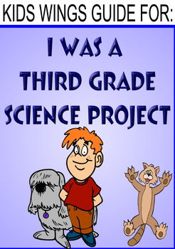 Preview of I Was A Third Grade Science Project by Mary Jane Auch, Great for Science Fair