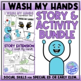 I Wash My Hands - Social Story Unit with Visuals, Vocabula