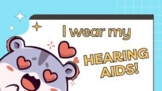 I Wear My Hearing Aids! eBook