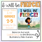 I Will Be Fierce! First Week of School Lesson (Google Slid