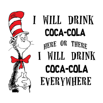 I Will Drink Coca cola Here Or There Svg, Dr Seuss Svg, Coca Cola Svg ...