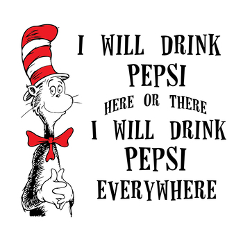 I Will Drink Pepsi Here Or There I Will Drink Pepsi Everywhere Svg, Dr ...