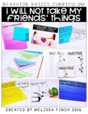 I Will Not Take My Friends Things-  Behavior Basics Program