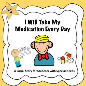 Preview of I Will Take My Medication Every Day - Social Story for Students with ADHD etc.